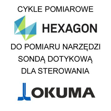 Cykle pomiarowe Hexagon pomiar narzędzi Okuma